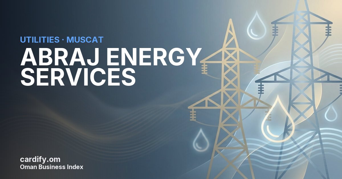 ABRAJ ENERGY SERVICES SAOG, Utilities in Muscat, Oman