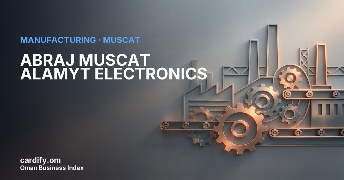 ABRAJ MUSCAT ALAMYT ELECTRONICS, Manufacturing in Muscat, Oman