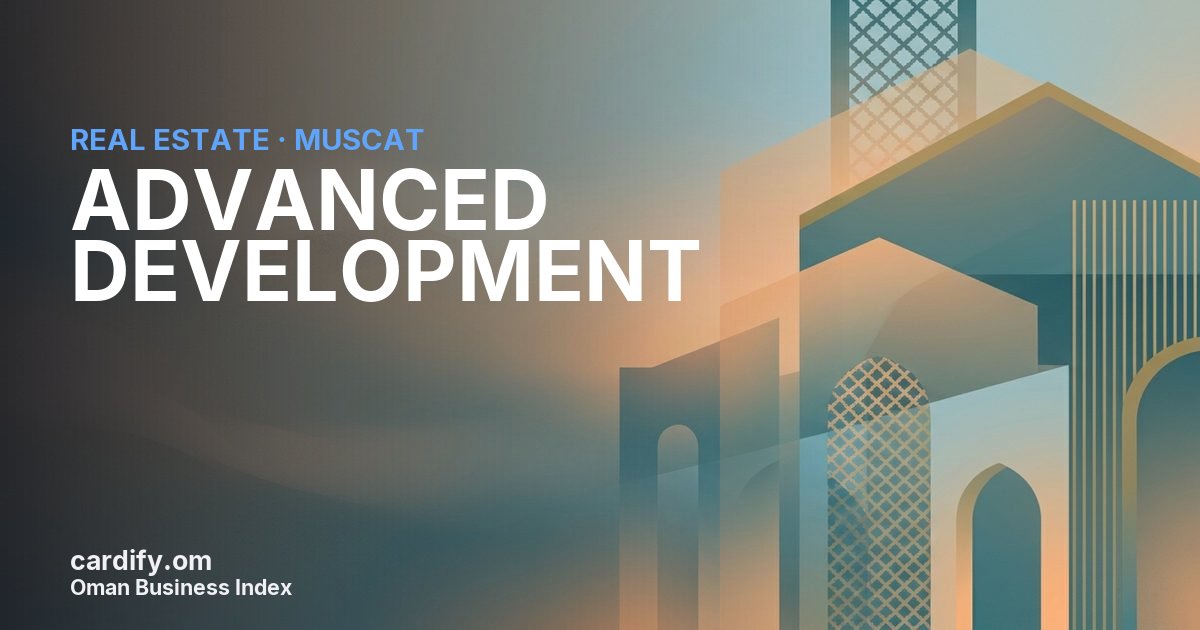 ADVANCED DEVELOPMENT LLC, Real Estate in Muscat, Oman