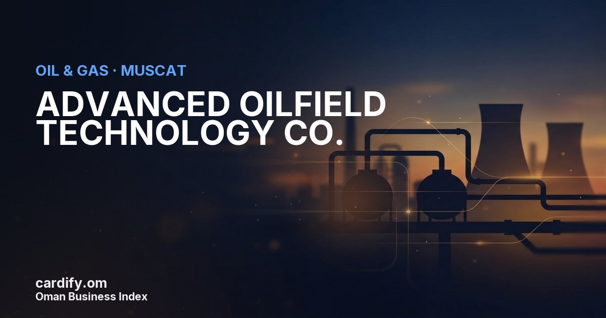 ADVANCED OILFIELD TECHNOLOGY CO., Oil & Gas in Muscat, Oman