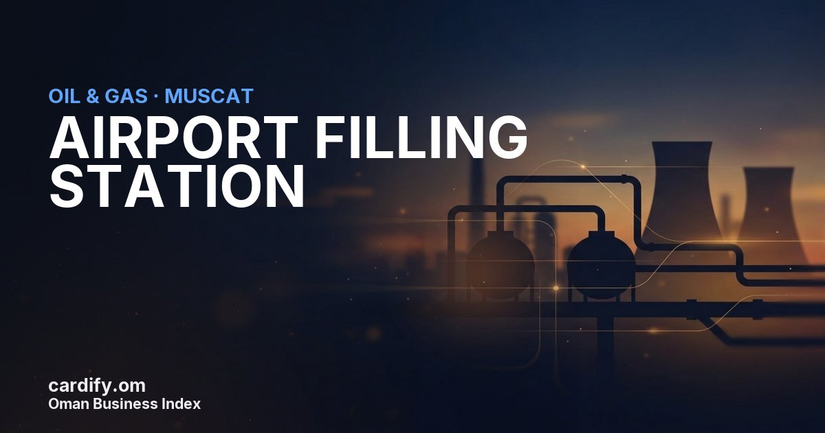 AIRPORT FILLING STATION L.L.C., Oil & Gas in Muscat, Oman