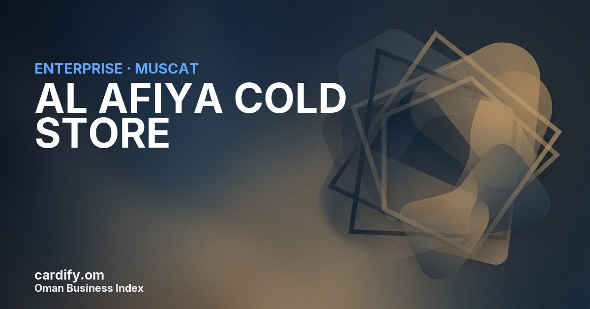 AL AFIYA COLD STORE LLC, Other in Muscat, Oman