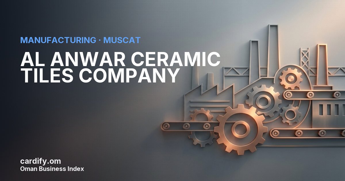AL ANWAR CERAMIC TILES COMPANY SAOG, Manufacturing in Muscat, Oman