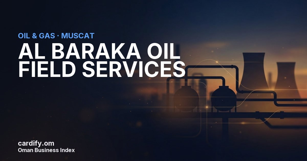 AL BARAKA OIL FIELD SERVICES SAOC, Oil & Gas in Muscat, Oman