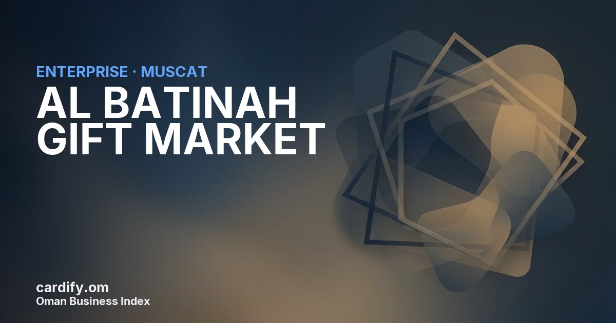 AL BATINAH GIFT MARKET L.L.C, Other in Muscat, Oman