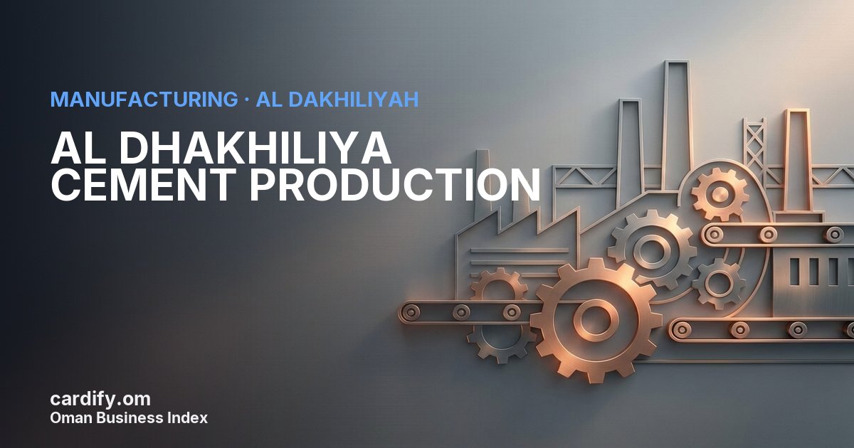AL DHAKHILIYA CEMENT PRODUCTION L.L.C., Manufacturing in Al Dakhiliyah, Oman