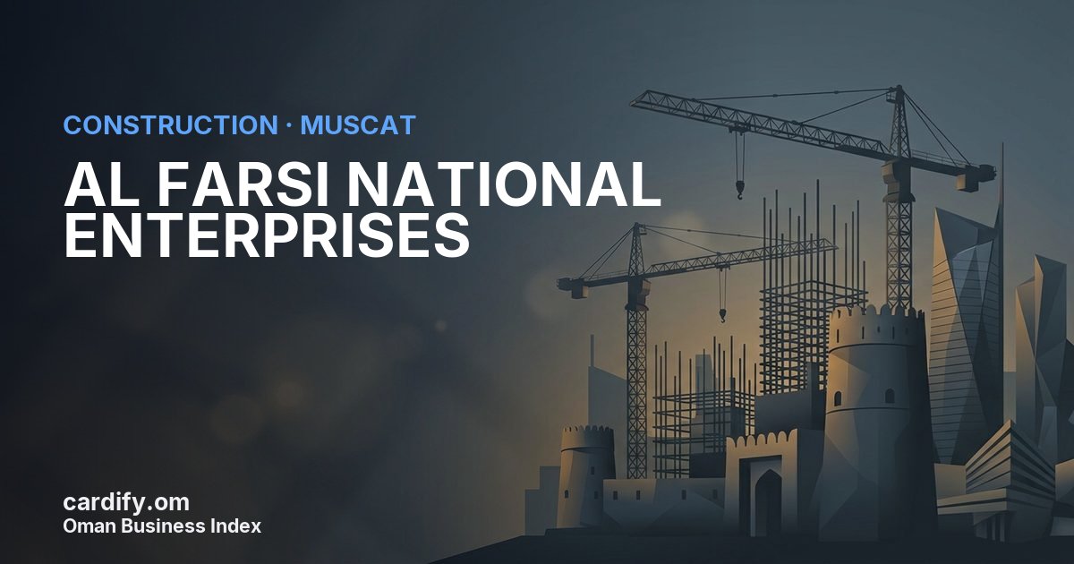 AL FARSI NATIONAL ENTERPRISES, Construction in Muscat, Oman