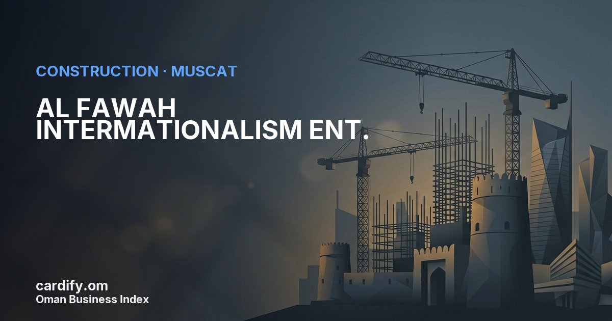 AL FAWAH INTERMATIONALISM ENT., Construction in Muscat, Oman