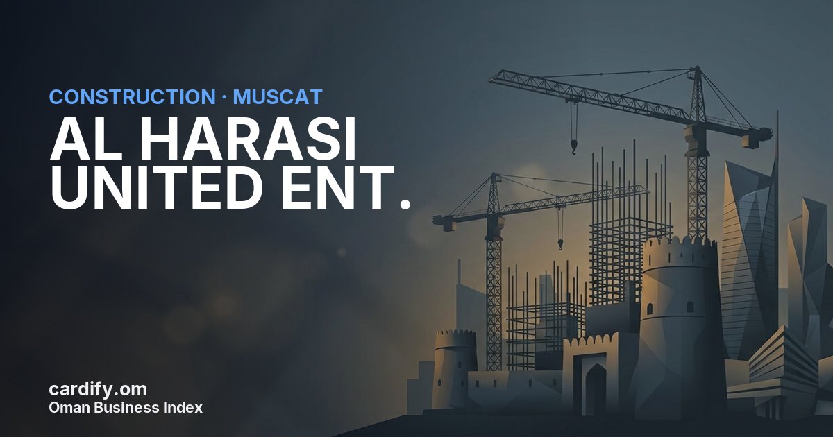AL HARASI UNITED ENT. L.L.C., Construction in Muscat, Oman