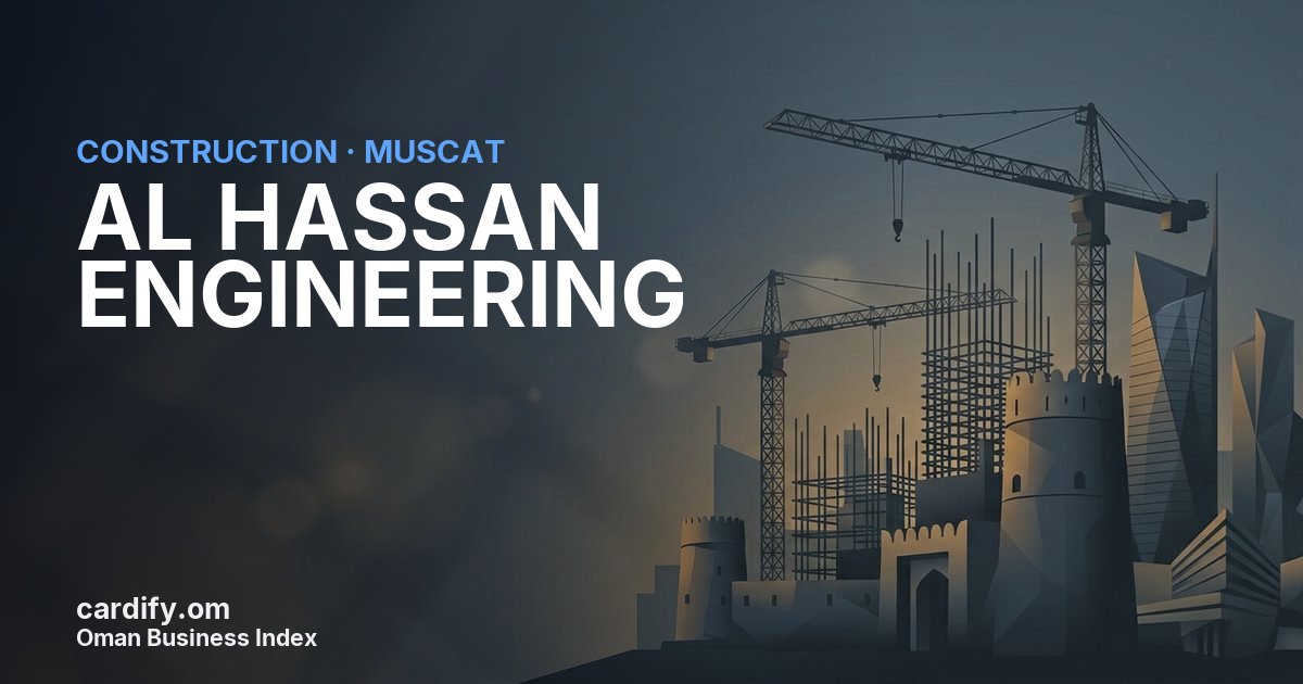 AL HASSAN ENGINEERING S.A.O.G, Construction in Muscat, Oman
