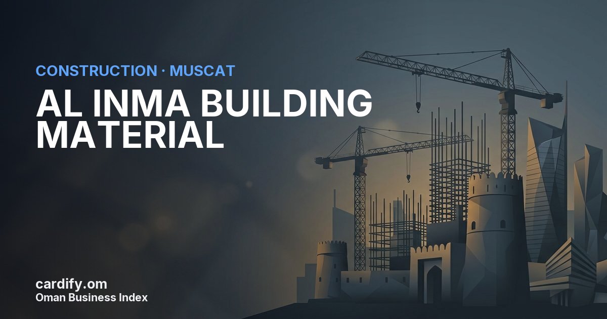 AL INMA BUILDING MATERIAL L.L.C., Construction in Muscat, Oman