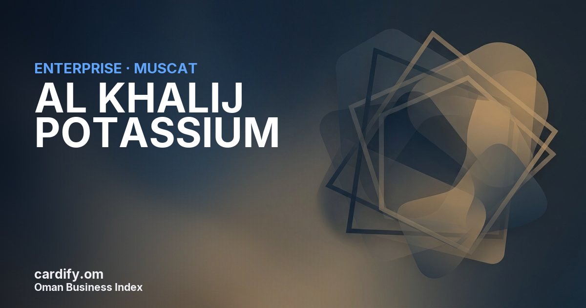AL KHALIJ POTASSIUM LLC, Other in Muscat, Oman