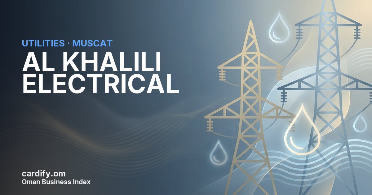 AL KHALILI ELECTRICAL L.L.C., Utilities in Muscat, Oman