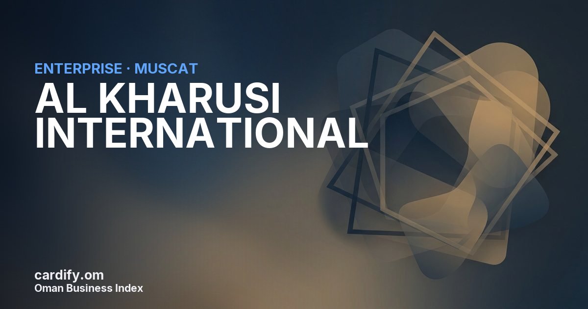 AL KHARUSI INTERNATIONAL LLC, Other in Muscat, Oman