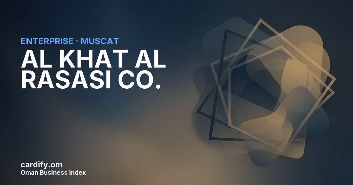 AL KHAT AL RASASI CO. L.L.C., Other in Muscat, Oman