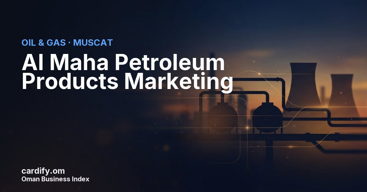 Al Maha Petroleum Products Marketing, Oil & Gas in Muscat, Oman