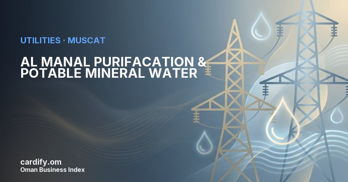 AL MANAL PURIFACATION & POTABLE MINERAL WATER LLC, Utilities in Muscat, Oman