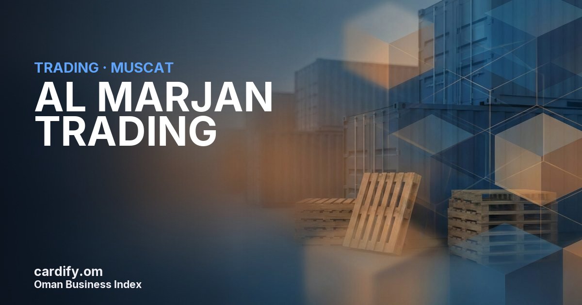 AL MARJAN TRADING LLC, Trading in Muscat, Oman
