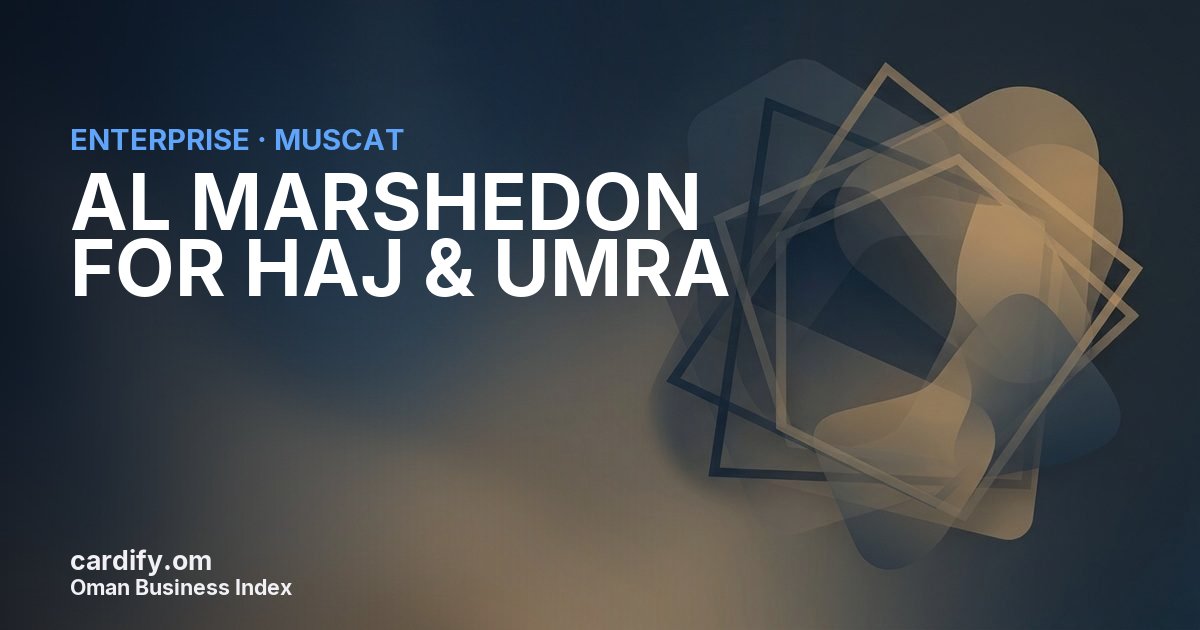 AL MARSHEDON FOR HAJ & UMRA LLC, Other in Muscat, Oman