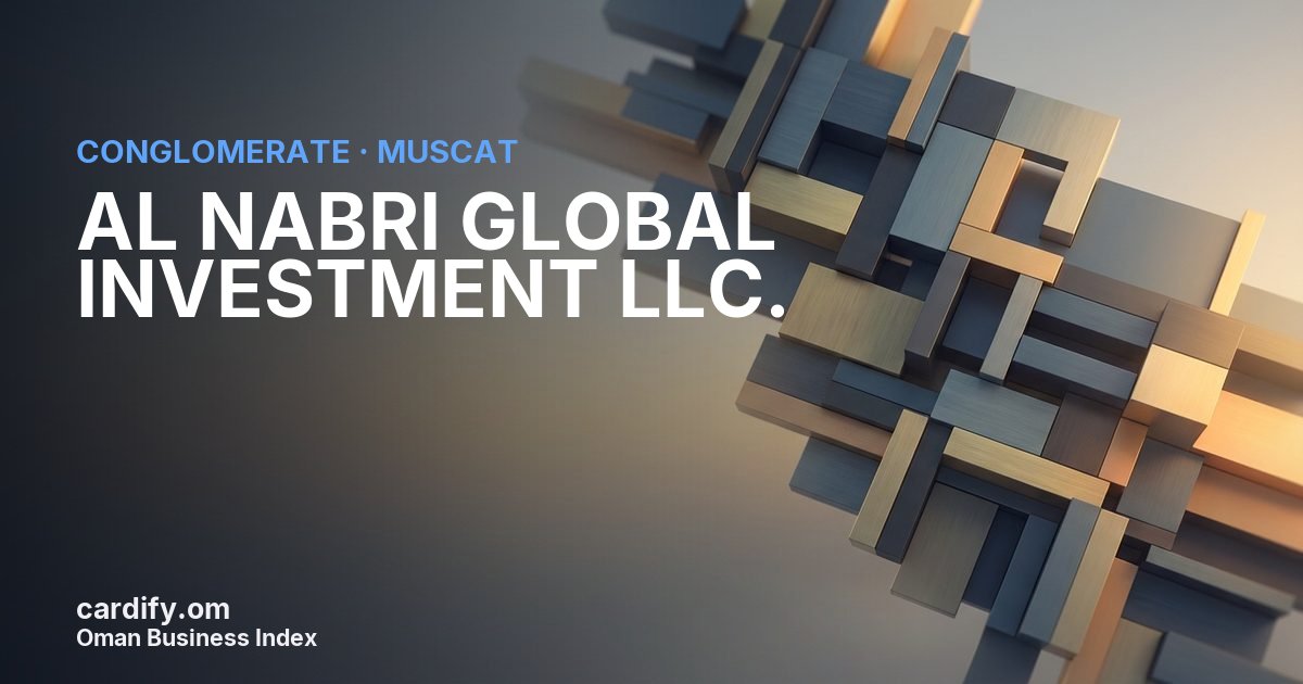 AL NABRI GLOBAL INVESTMENT LLC., Conglomerate in Muscat, Oman