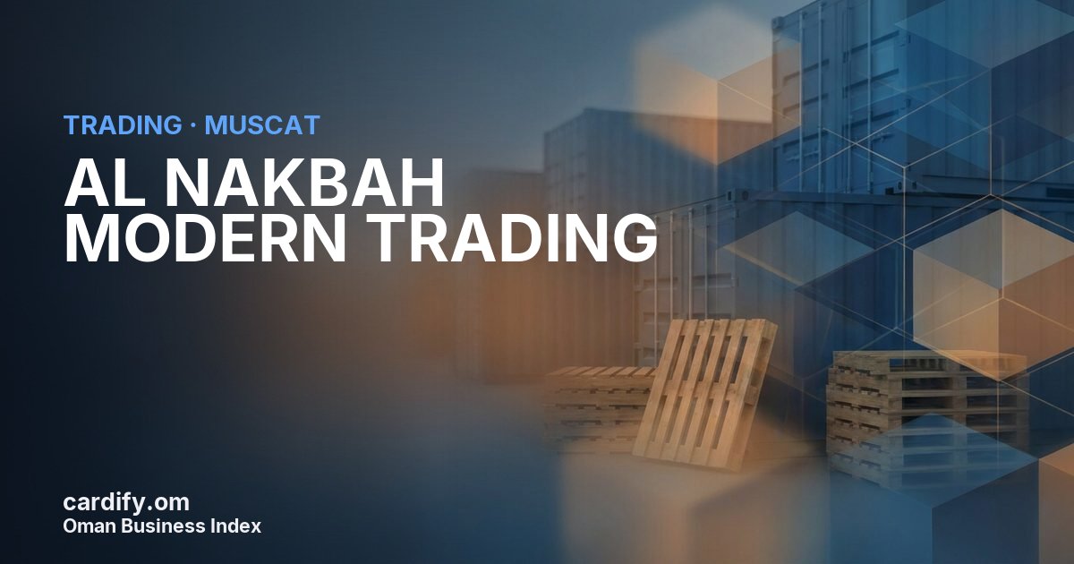 AL NAKBAH MODERN TRADING, Trading in Muscat, Oman