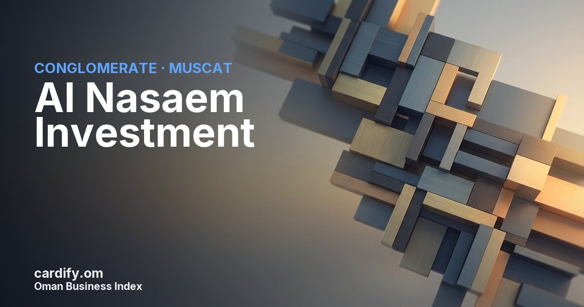 Al Nasaem Investment LLC, Conglomerate in Muscat, Oman