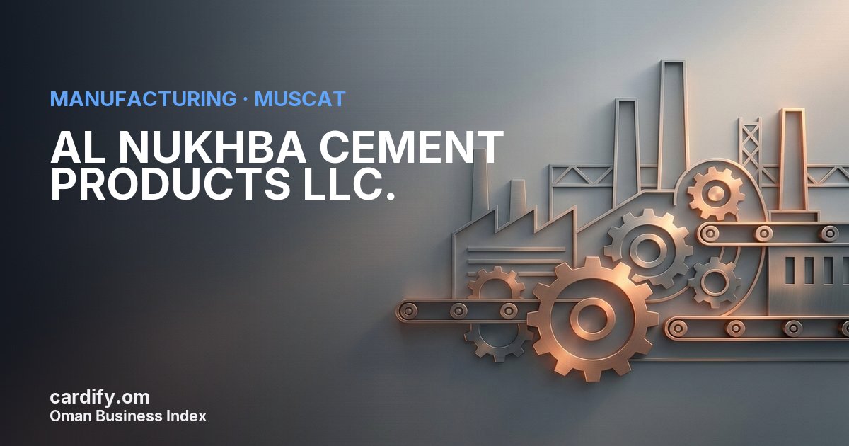 AL NUKHBA CEMENT PRODUCTS LLC., Manufacturing in Muscat, Oman