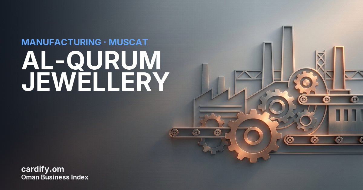AL-QURUM JEWELLERY LLC, Manufacturing in Muscat, Oman