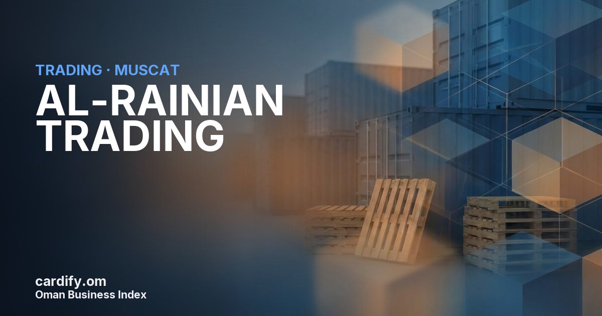 AL-RAINIAN TRADING L.L.C, Trading in Muscat, Oman