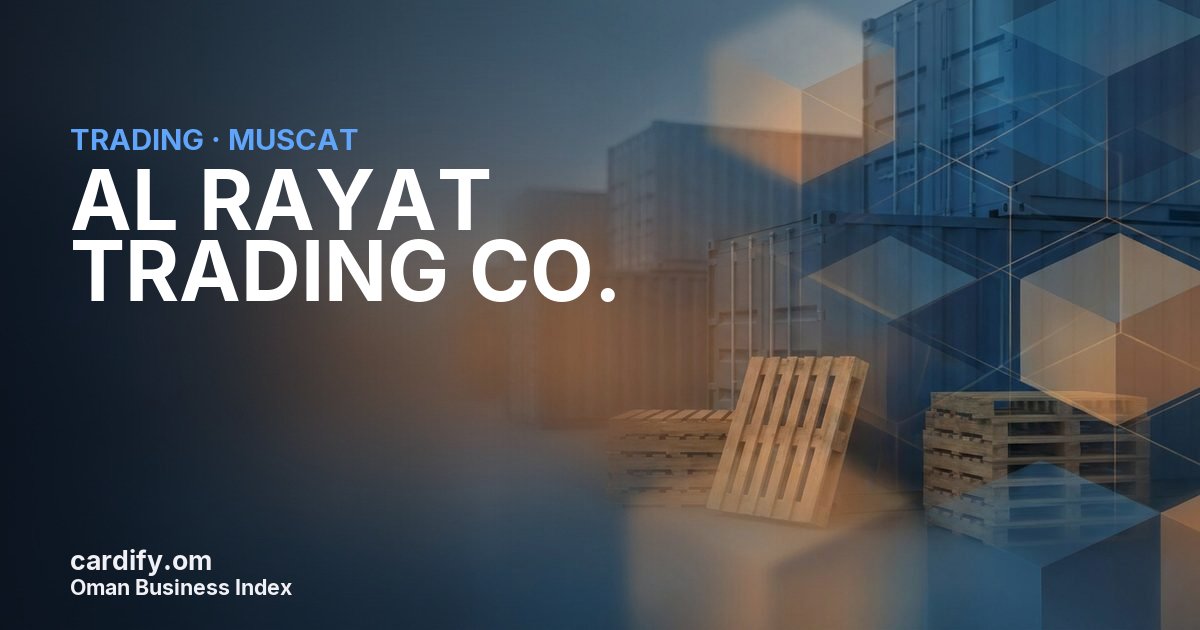 AL RAYAT TRADING CO. L.L.C, Trading in Muscat, Oman