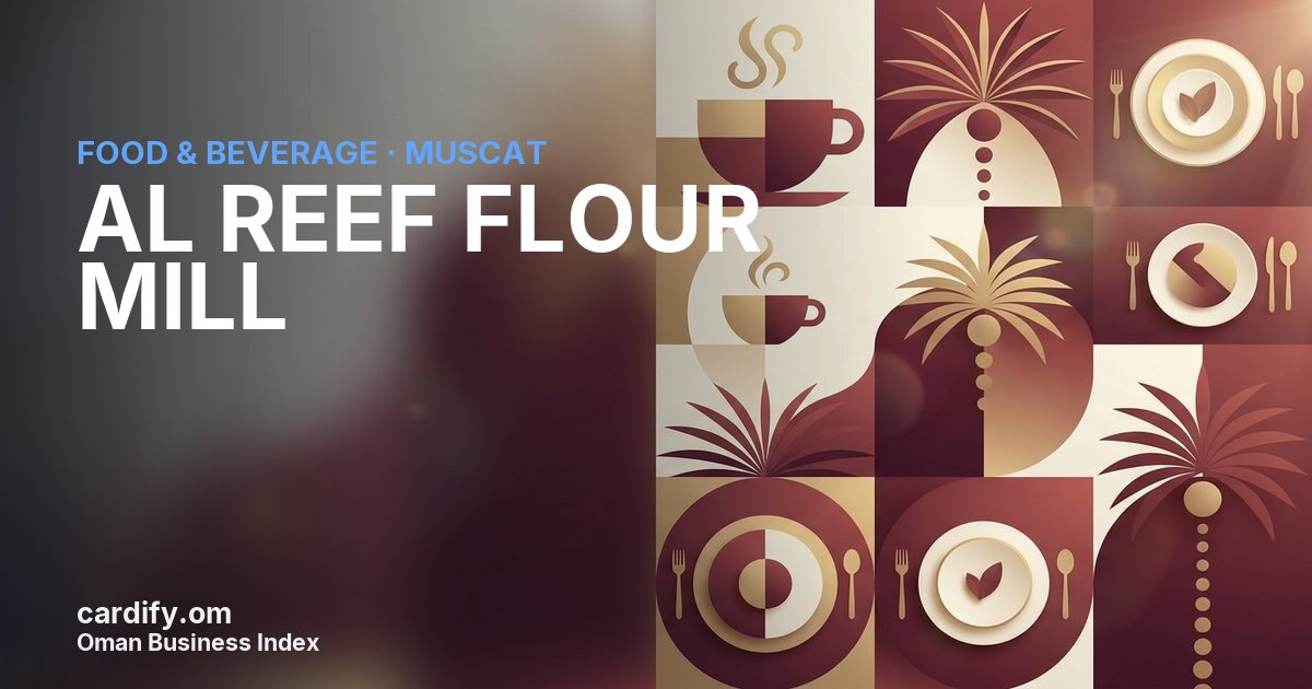 AL REEF FLOUR MILL  L.L.C, Food & Beverage in Muscat, Oman