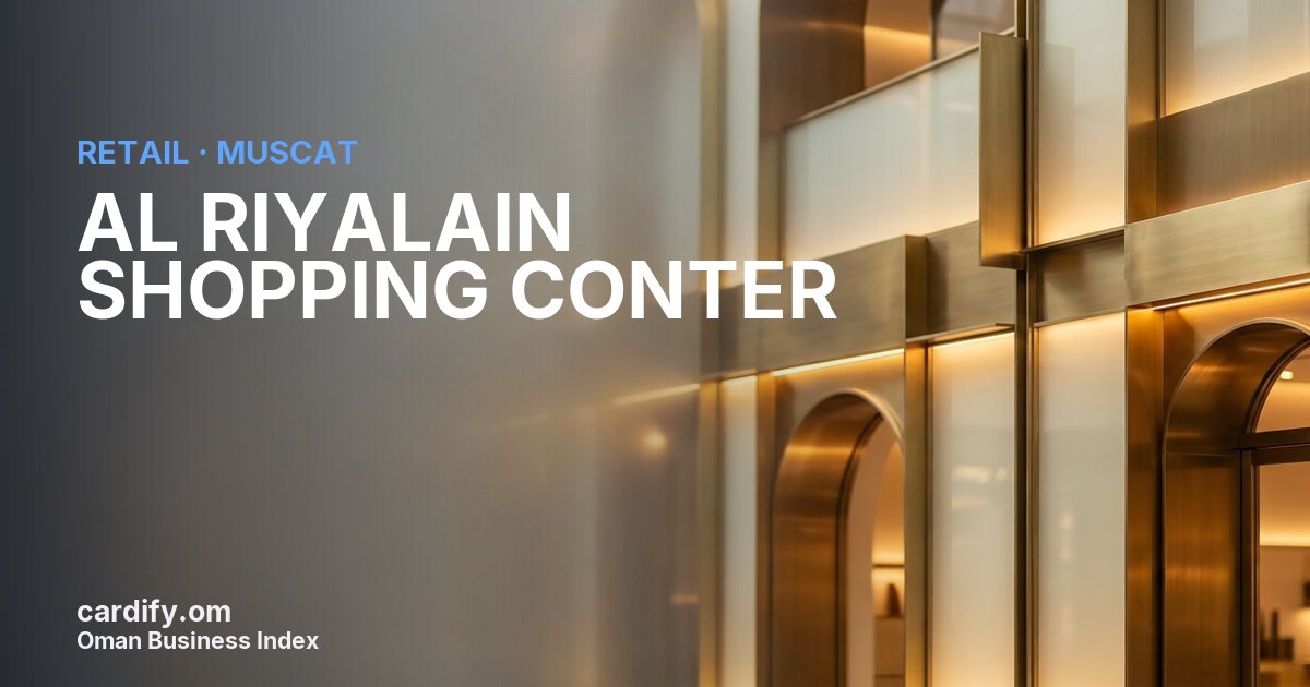 AL RIYALAIN SHOPPING CONTER L.L.C., Retail in Muscat, Oman