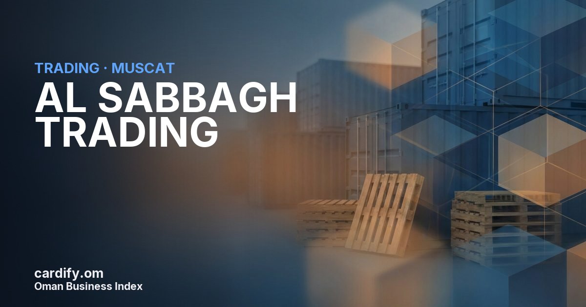 AL SABBAGH TRADING L.L.C., Trading in Muscat, Oman