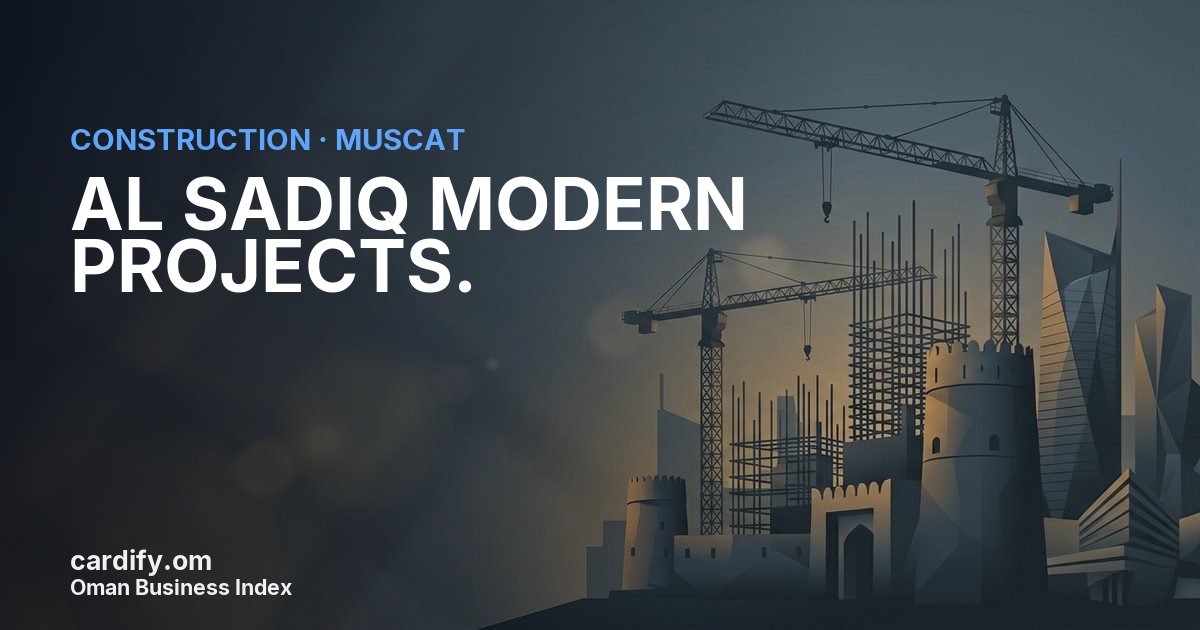 AL SADIQ MODERN PROJECTS., Construction in Muscat, Oman