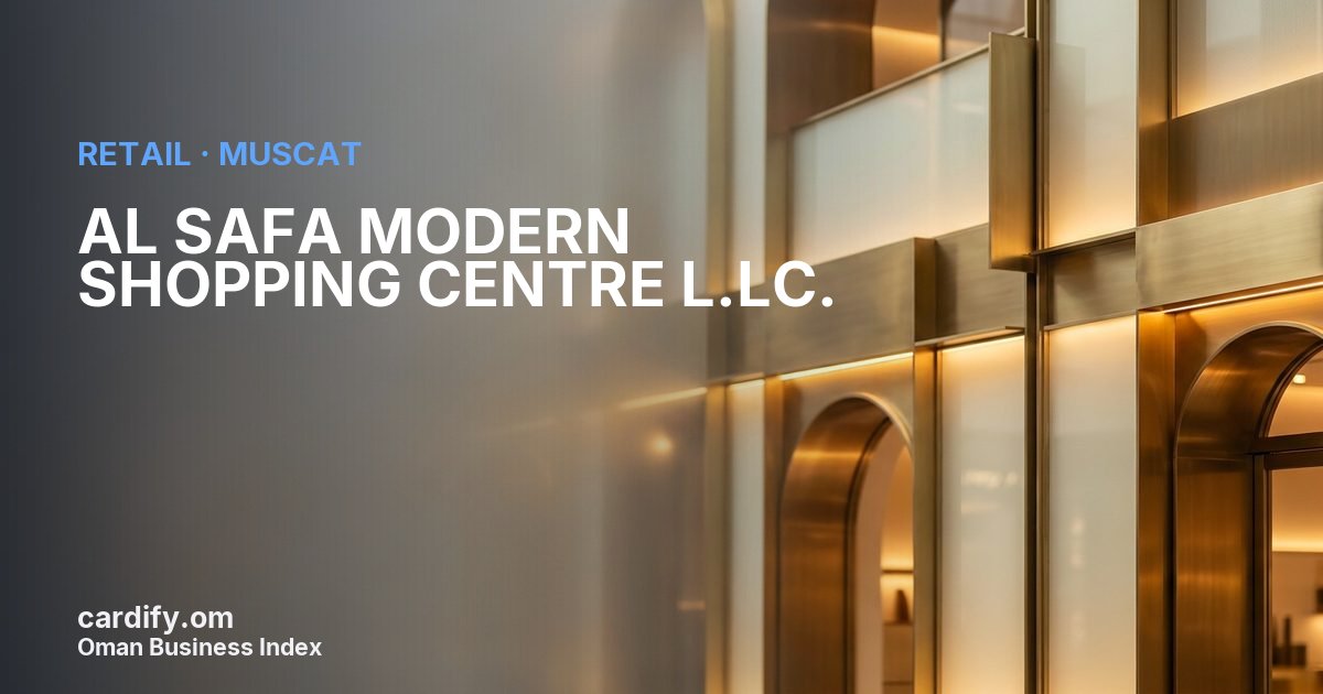 AL SAFA MODERN SHOPPING CENTRE L.LC., Retail in Muscat, Oman