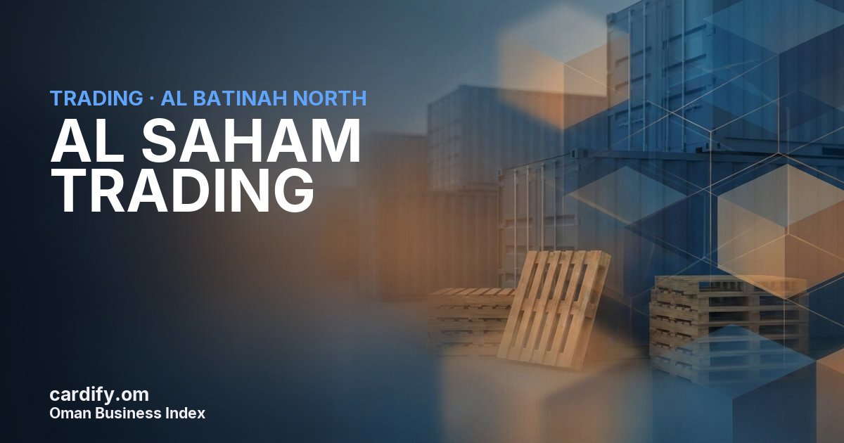 AL SAHAM TRADING, Trading in Al Batinah North, Oman