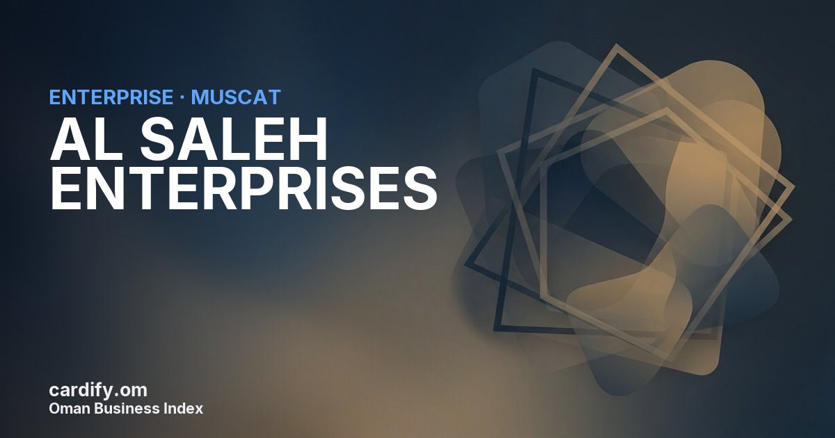 AL SALEH ENTERPRISES L.L.C., Other in Muscat, Oman