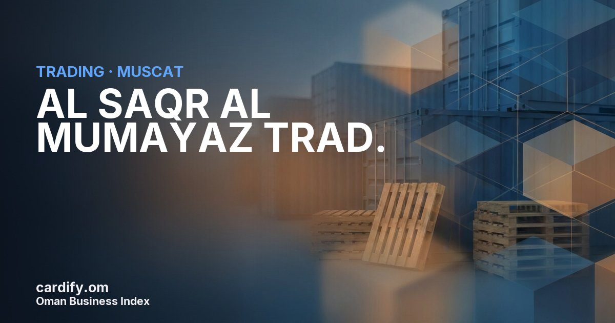 AL SAQR AL MUMAYAZ TRAD., Trading in Muscat, Oman