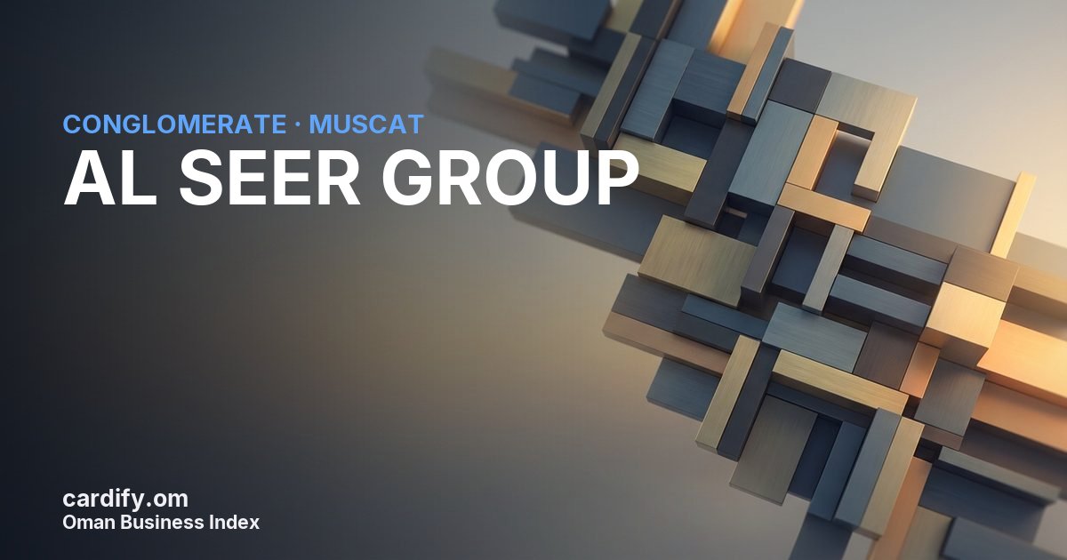 AL SEER GROUP LLC, Conglomerate in Muscat, Oman