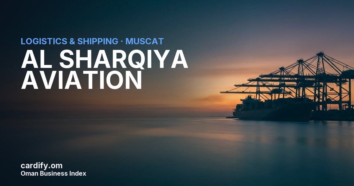 AL SHARQIYA AVIATION LLC, Logistics & Shipping in Muscat, Oman