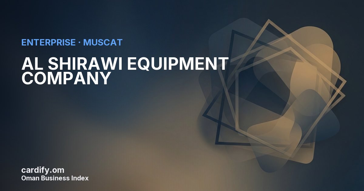 AL SHIRAWI EQUIPMENT COMPANY L.L.C, Other in Muscat, Oman