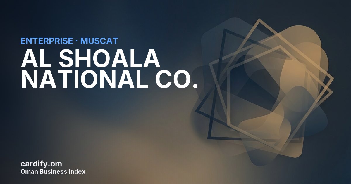 AL SHOALA NATIONAL CO. L.L.C., Other in Muscat, Oman