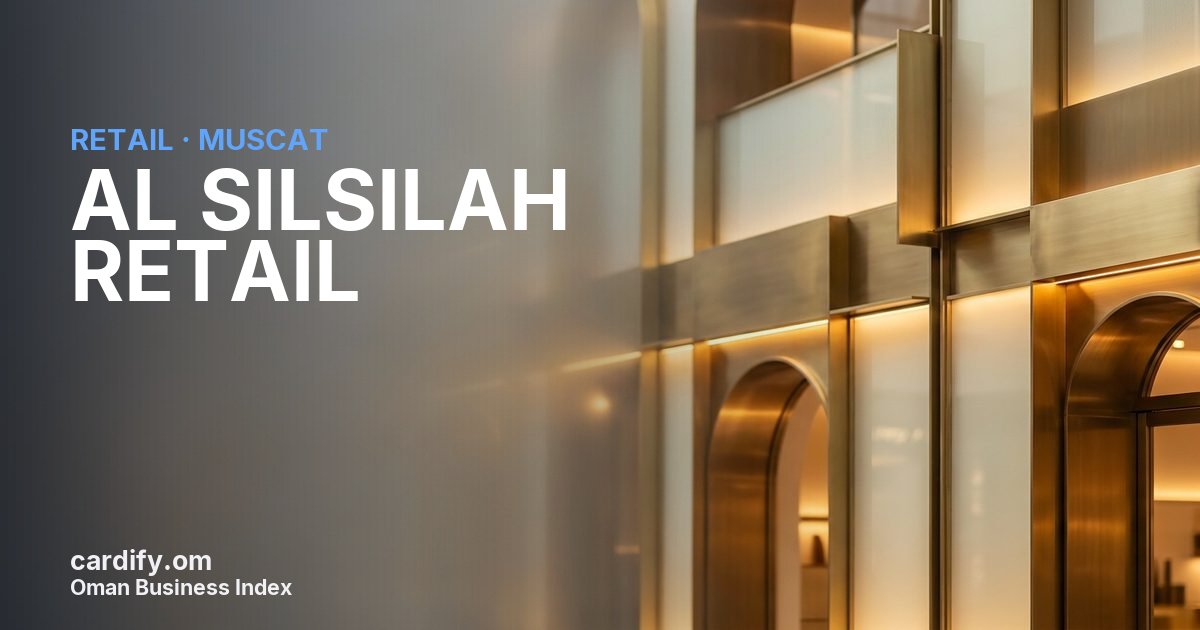 AL SILSILAH RETAIL L.L.C., Retail in Muscat, Oman