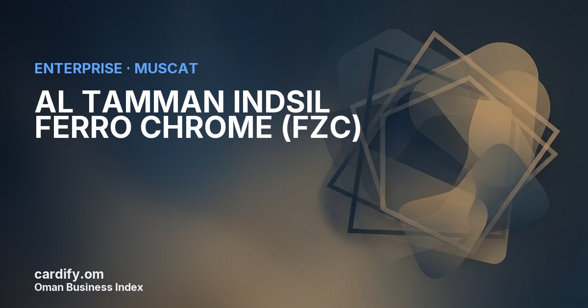 AL TAMMAN INDSIL FERRO CHROME (FZC) L.L.C, Other in Muscat, Oman