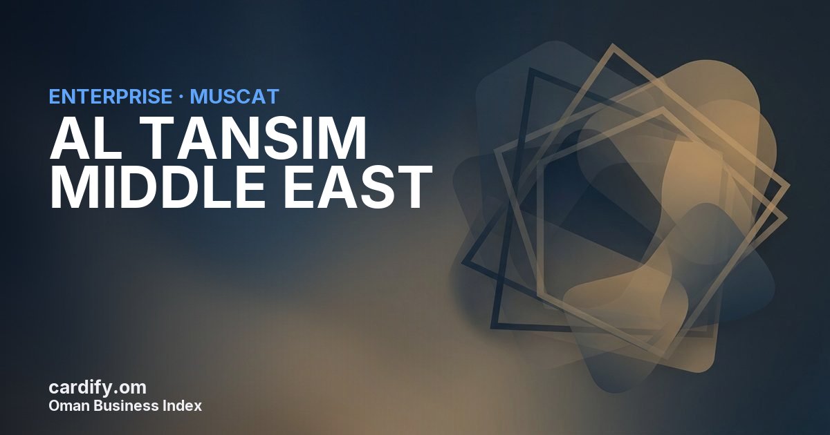 AL TANSIM MIDDLE EAST LLC, Other in Muscat, Oman