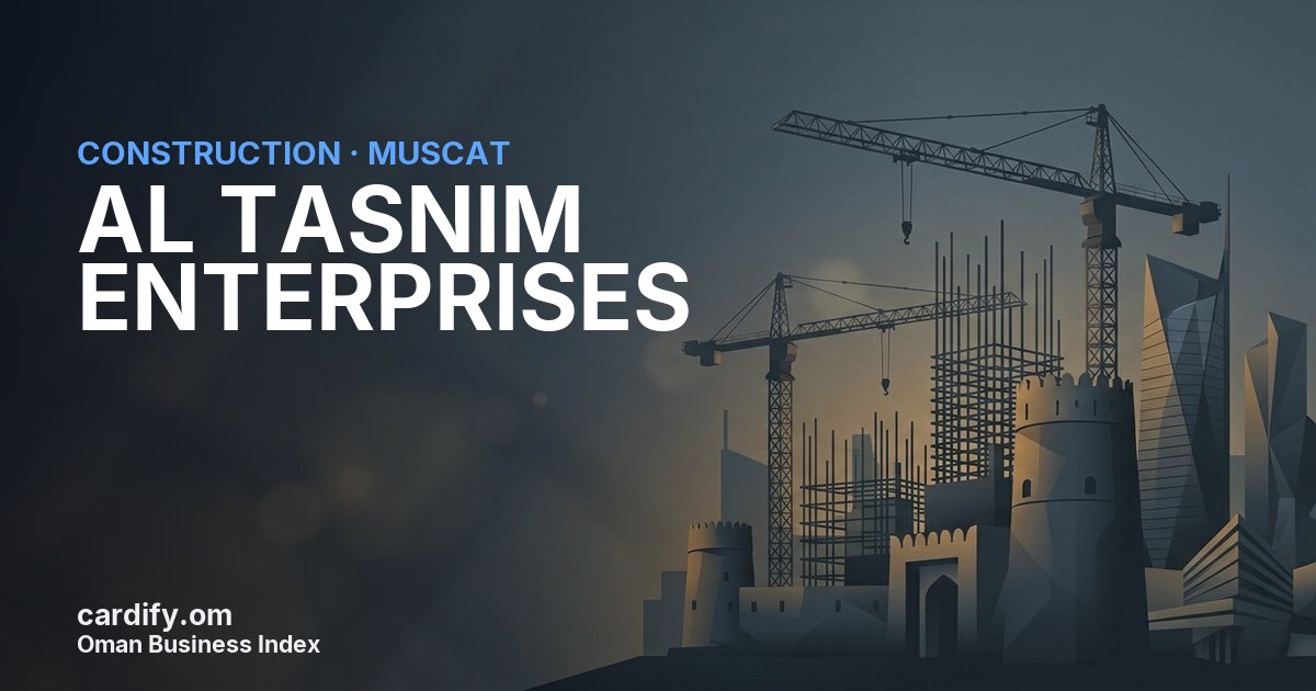 AL TASNIM ENTERPRISES LLC, Construction in Muscat, Oman