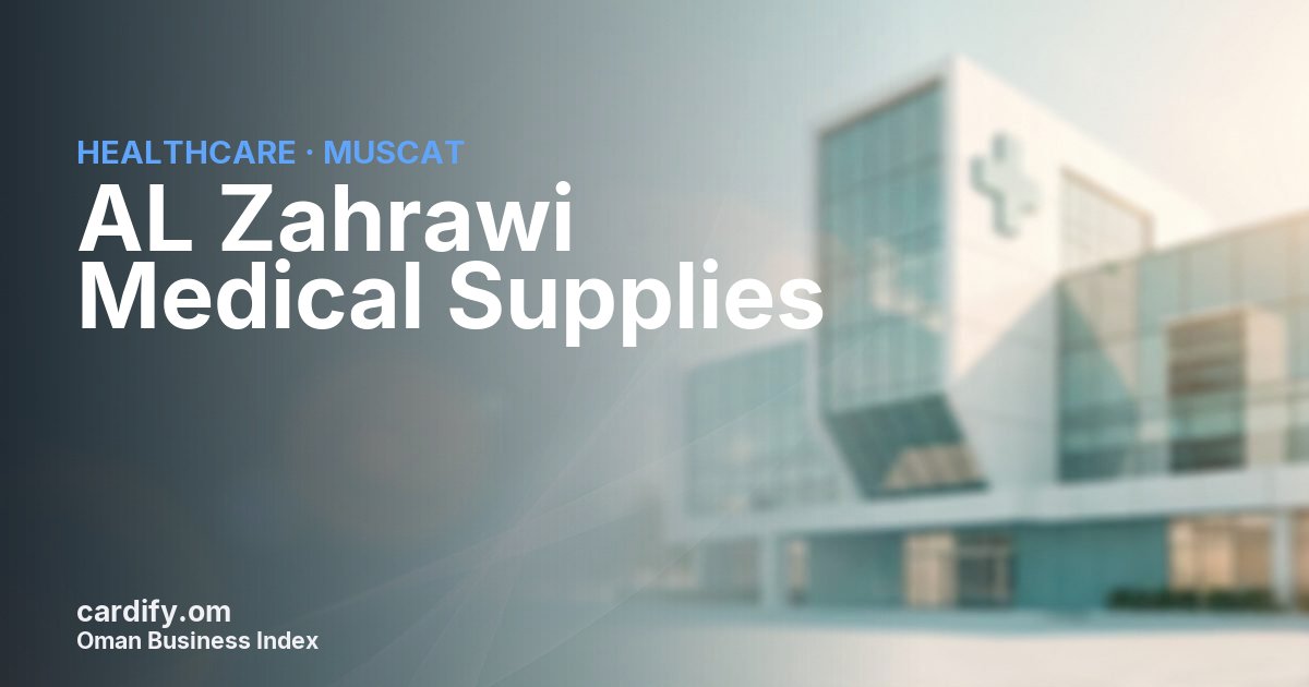 AL Zahrawi Medical Supplies llc, Healthcare in Muscat, Oman