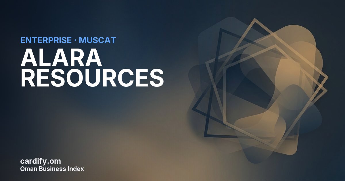ALARA RESOURCES L.L.C., Other in Muscat, Oman