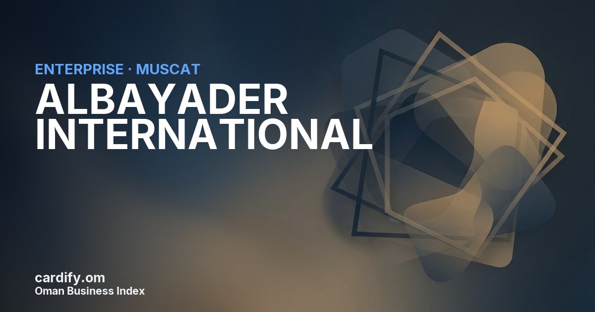 ALBAYADER INTERNATIONAL SPC, Other in Muscat, Oman
