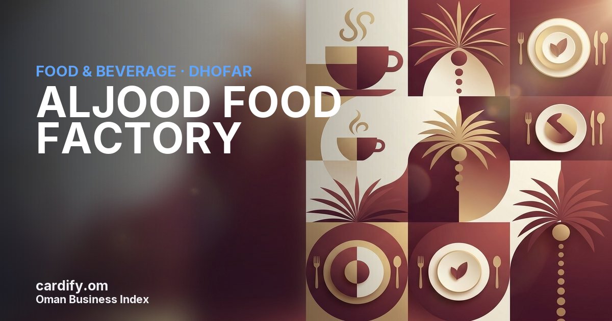 ALJOOD FOOD FACTORY(SFZ), Food & Beverage in Dhofar, Oman